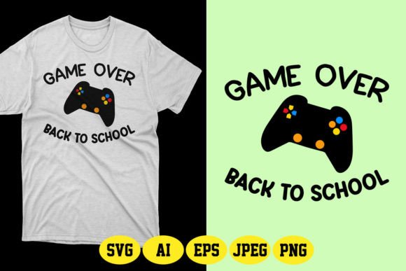 Game Over Back to School SVG T-Shirt 11: A Strategic Asset for Modern Print-on-Demand Creators